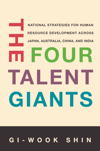 Book cover of: Four Talent Giants. By: Gi-Wook Shin