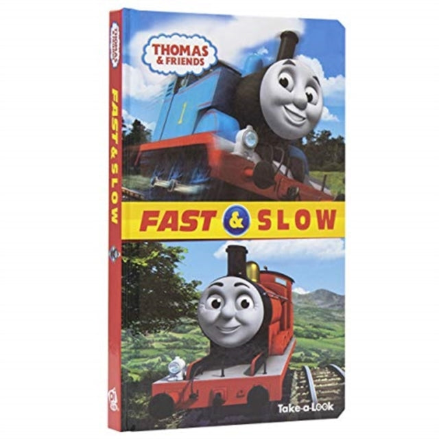Book cover of: Thomas & Friends: Fast & Slow Take-a-Look Book. By: Editors of PI Kids