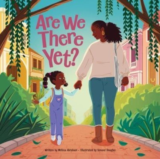 Book cover of: Are We There Yet?