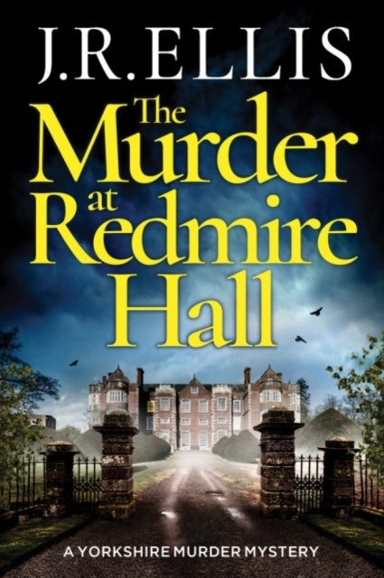 Book cover of: Murder at Redmire Hall. By: J. R. Ellis