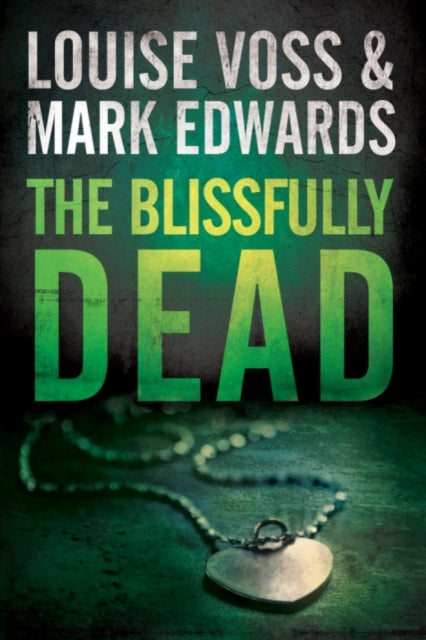 Book cover of: Blissfully Dead. By: Mark Edwards