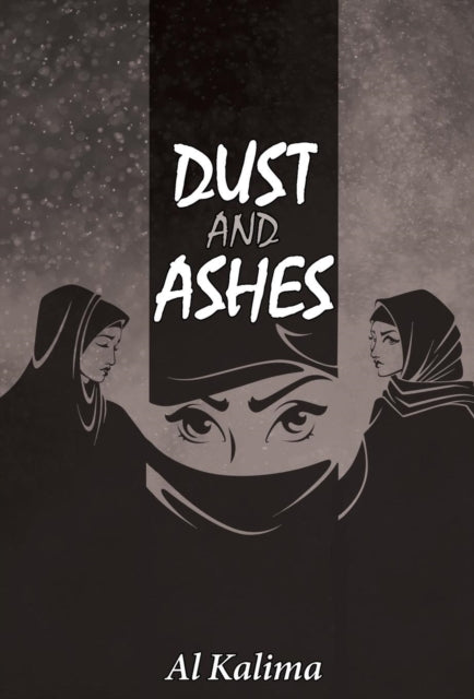 Book cover of: Dust and Ashes. By: Al Kalima