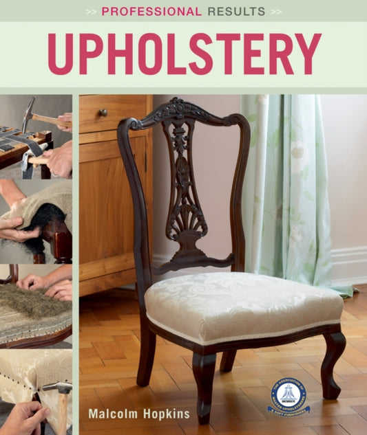 Book cover of: Professional Results: Upholstery. By: Malcolm Hopkins