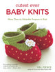 Book cover of: Cutest Ever Baby Knits. By: Val Pierce