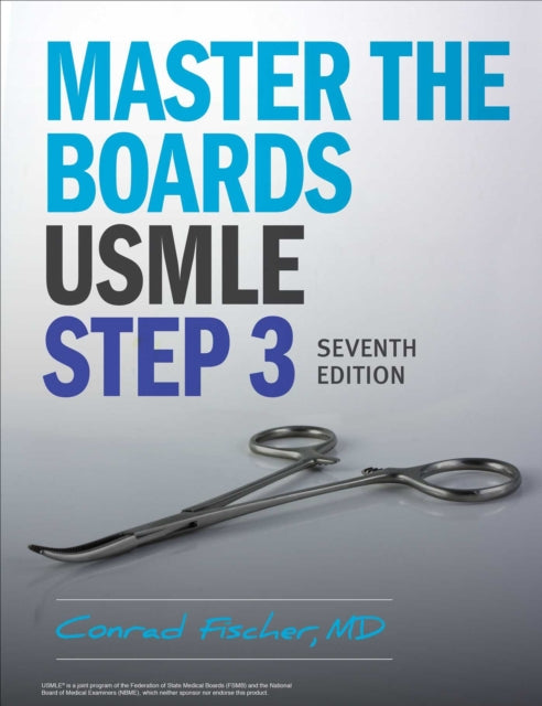 Book cover of: Master the Boards USMLE Step 3 7th Ed.. By: Conrad Fischer
