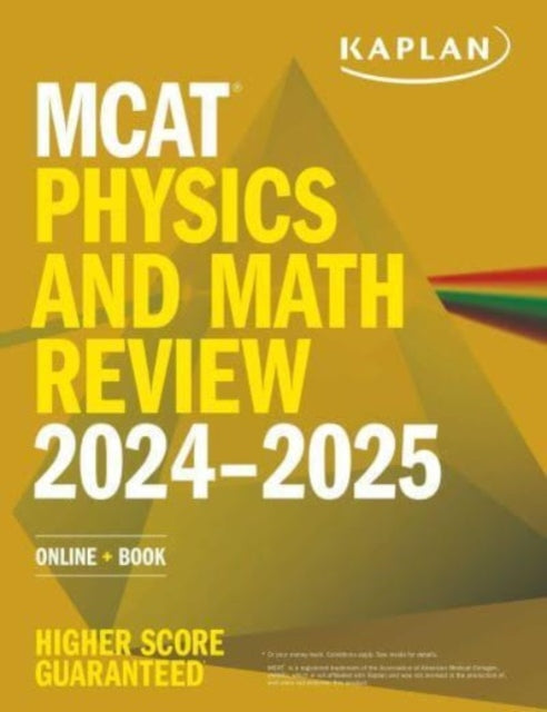 Book cover of: MCAT Physics and Math Review 2024-2025. By: Kaplan Test Prep