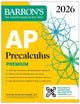 Book cover of: AP Precalculus Premium, 2026: Prep Book with 3 Practice Tests + Comprehensive Review + Online Practice. By: Barron's Educational Barron's Educational Series