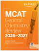 Book cover of: MCAT General Chemistry Review 2026-2027. By: Kaplan Test Prep