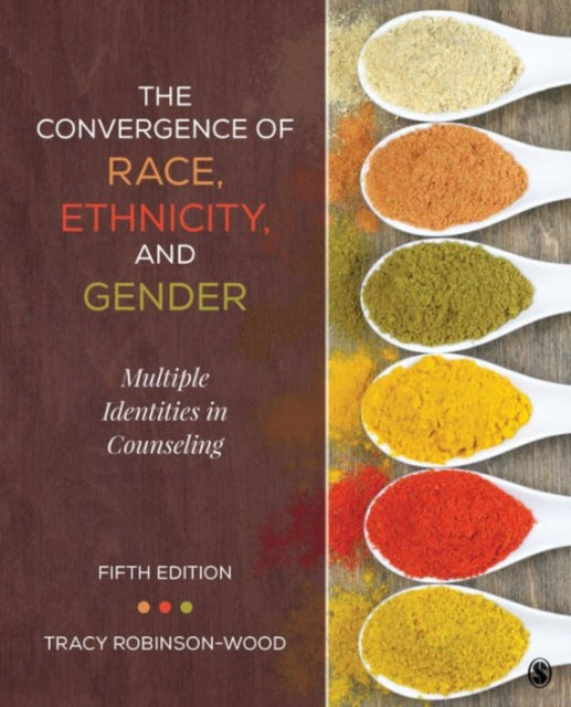 Book cover of: Convergence of Race, Ethnicity, and Gender. By: Tracy Lynn Robinson-Wood