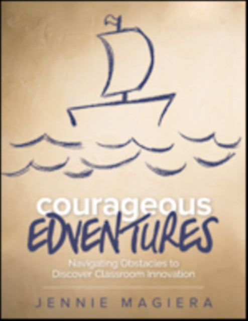 Book cover of: Courageous Edventures. By: Jennie Magiera