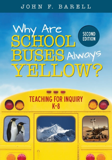 Book cover of: Why Are School Buses Always Yellow?. By: John F. Barell