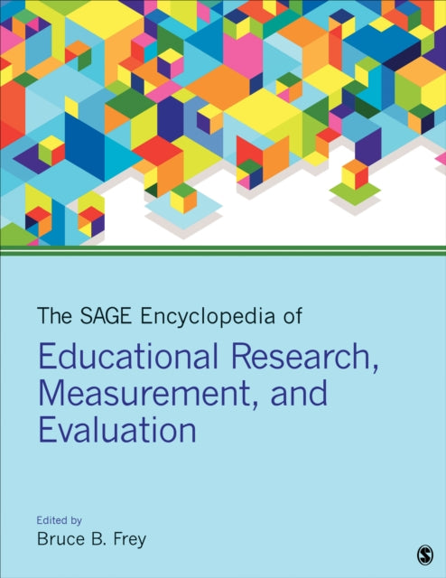 Book cover of: SAGE Encyclopedia of Educational Research, Measurement, and Evaluation. By: Bruce B. Frey