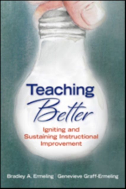 Book cover of: Teaching Better. By: Bradley A. Ermeling