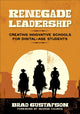 Book cover of: Renegade Leadership. By: Brad Gustafson