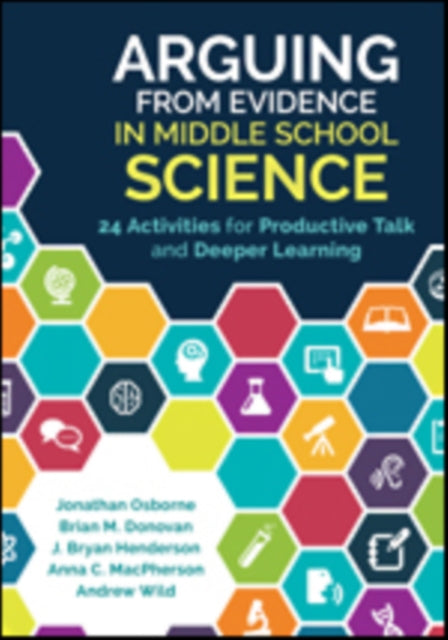 Book cover of: Arguing From Evidence in Middle School Science. By: Jonathan Francis Osborne