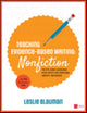 Book cover of: Teaching Evidence-Based Writing: Nonfiction. By: Leslie A. Blauman