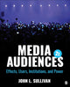 Book cover of: Media Audiences. By: Sullivan, John L.