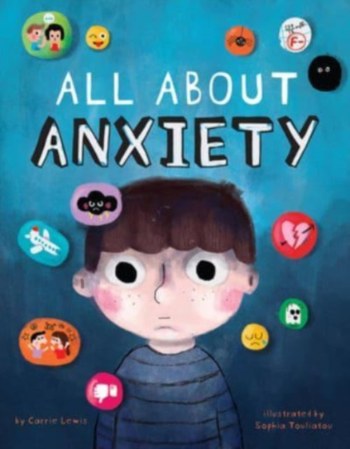 Book cover of: All About Anxiety. By: Carrie Lewis
