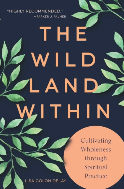 Book cover of: Wild Land Within. By: DELAY