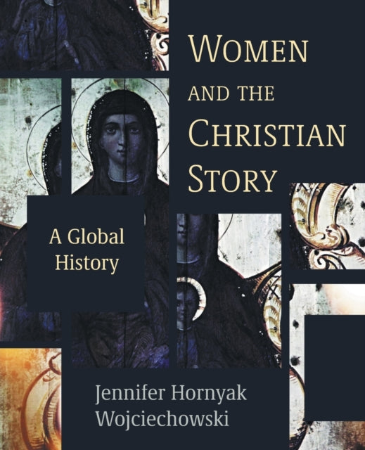 Book cover of: Women and the Christian Story. By: Jennifer Hornyak Wojciechowski