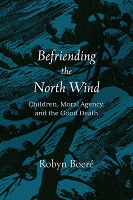 Book cover of: Befriending the North Wind. By: Robyn Boeré