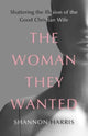 Book cover of: Woman They Wanted. By: Shannon Harris