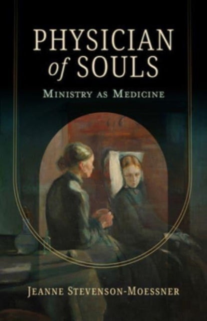 Book cover of: Physician of Souls. By: Jeanne Stevenson-Moessner