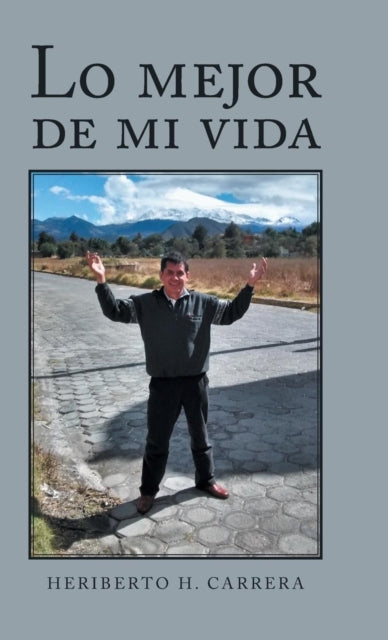 Book cover of: Lo Mejor De Mi Vida