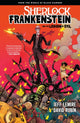 Book cover of: Sherlock Frankenstein & the Legion of Evil: From the World Of Black Hammer. By: Jeff Lemire