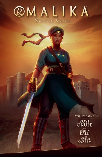 Book cover of: Malika: Warrior Queen Volume 1. By: Roye Okupe