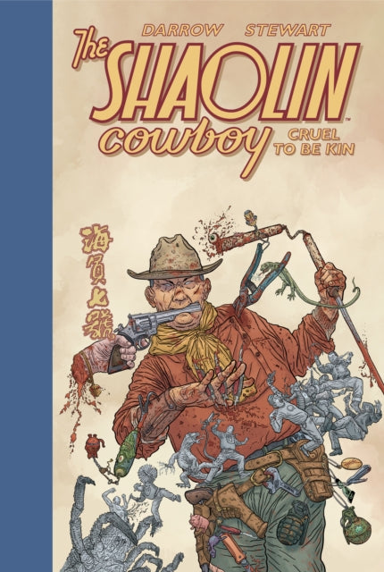 Book cover of: Shaolin Cowboy: Cruel to Be Kin. By: Geof Darrow