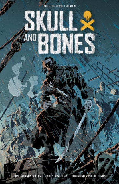Book cover of: Skull and Bones: Savage Storm. By: John Jackson Miller