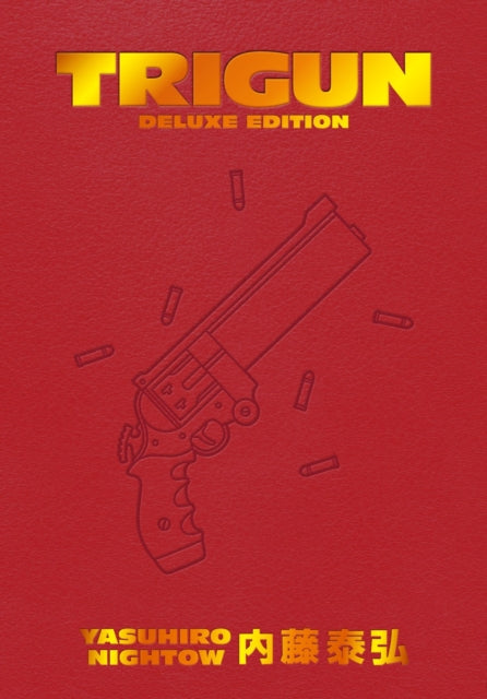 Book cover of: Trigun Deluxe Edition. By: Yasuhiro Nightow