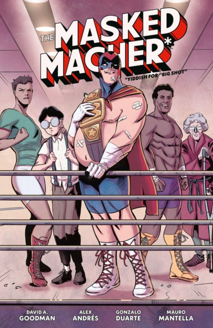 Book cover of: Masked Macher. By: David A. Goodman