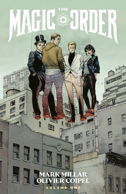 Book cover of: Magic Order Volume 4. By: Mark Millar