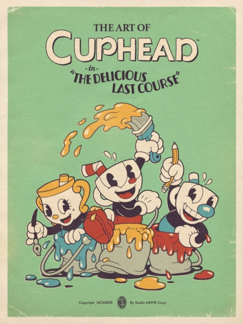 Book cover of: Art of Cuphead: The Delicious Last Course. By: Studio Studio MDHR