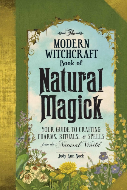 Book cover of: Modern Witchcraft Book of Natural Magick. By: Judy Ann Nock