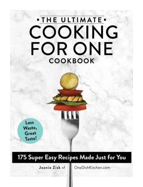 Book cover of: Ultimate Cooking for One Cookbook. By: Joanie Zisk