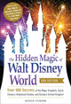 Book cover of: Hidden Magic of Walt Disney World, 3rd Edition. By: Susan Veness