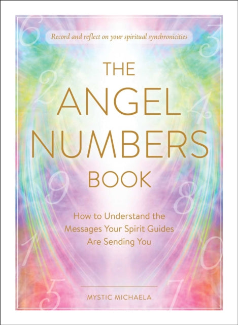 Book cover of: Angel Numbers Book. By: Mystic Mystic Michaela