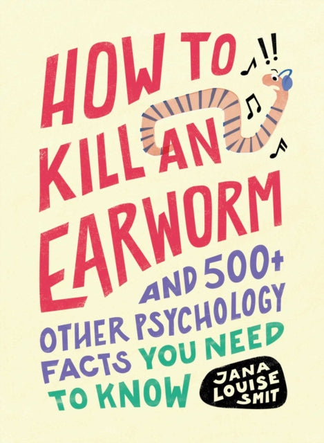 Book cover of: How to Kill an Earworm. By: Jana Louise Smit