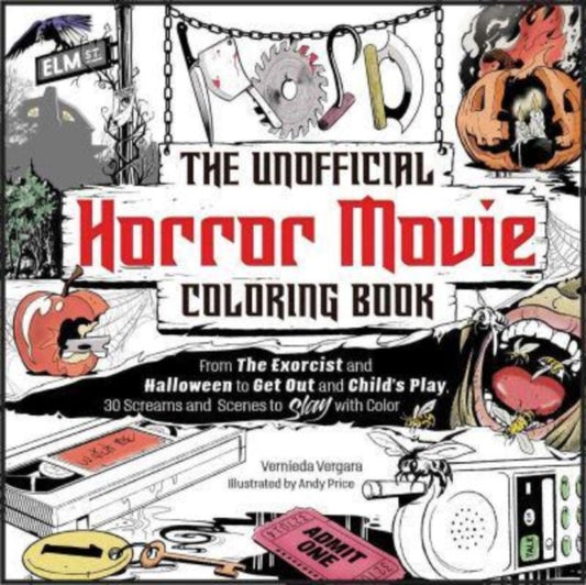 Book cover of: Unofficial Horror Movie Coloring Book. By: Vernieda Vergara