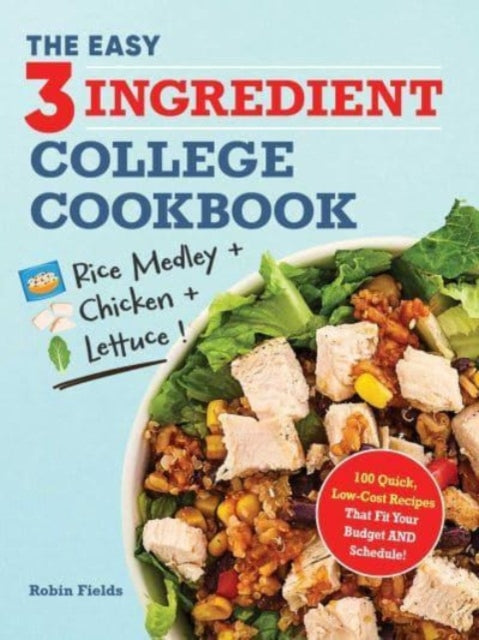 Book cover of: Easy Three-Ingredient College Cookbook