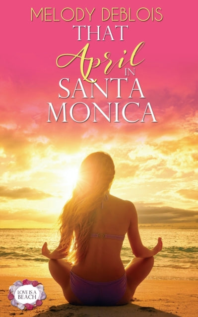 Book cover of: That April in Santa Monica