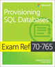 Book cover of: Exam Ref 70-765 Provisioning SQL Databases. By: Joseph D'Antoni