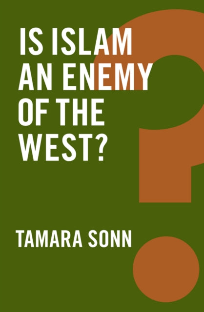 Book cover of: Is Islam an Enemy of the West?. By: Tamara Sonn