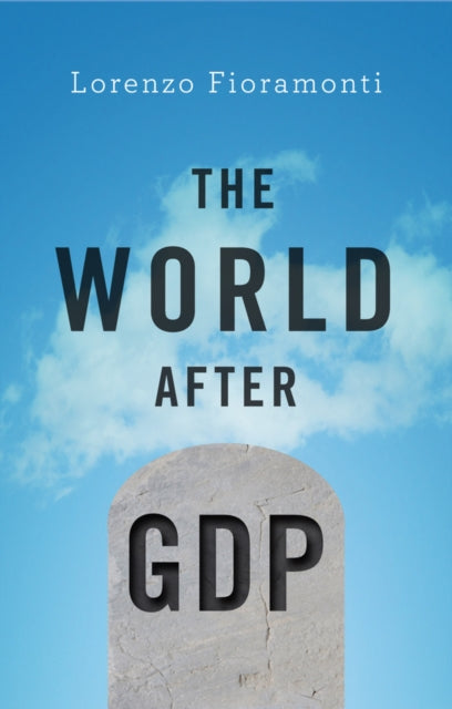 Book cover of: World After GDP. By: Lorenzo Fioramonti