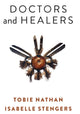 Book cover of: Doctors and Healers. By: Tobie Nathan