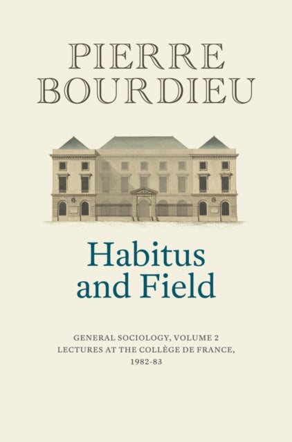 Book cover of: Habitus and Field. By: Pierre Bourdieu