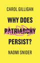 Book cover of: Why Does Patriarchy Persist?. By: Naomi Snider